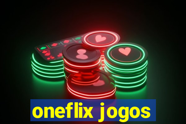 oneflix jogos